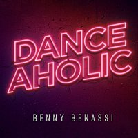 Benny Benassi – Danceaholic