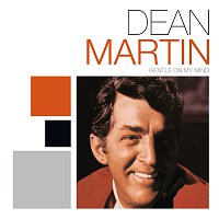 Dean Martin – Gentle On My Mind