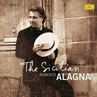 Roberto Alagna – Roberto Alagna - The Sicilian