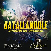 Enigma Norteno, La Séptima Banda – Batallándole