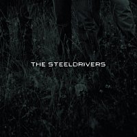 The SteelDrivers – The SteelDrivers