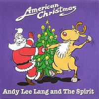 Andy Lee Lang And The Spirit – American Christmas