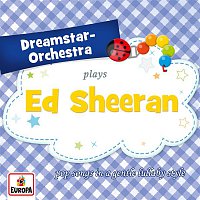 Dreamstar Orchestra – Plays Ed Sheeran