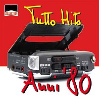 Various  Artists – Collection: Tutto Hits Anni '80