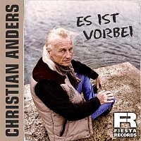 Christian Anders – Es ist vorbei