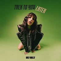 Holy Molly – Talk To You Later