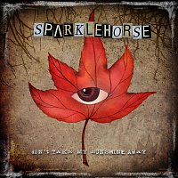 Sparklehorse – Don't Take My Sunshine Away