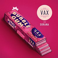 VAX – Bubble Gum