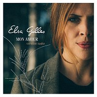 Elsa Gilles – Mon amour [Version radio]