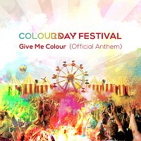 Colour Day Festival – Give Me Colour [Official Anthem 2019]
