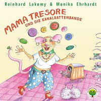 Reinhard Lakomy & Monika Ehrhardt – Mama Tresore und die Kanalrattenbande