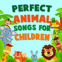 Různí interpreti – Perfect Animal Songs for Children