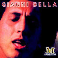 Gianni Bella – Masterpieces