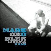 Marko Grobler – Iz dneva v dan