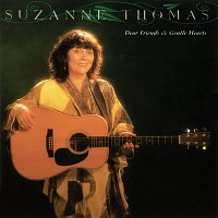 Suzanne Thomas – Dear Friends & Gentle Hearts