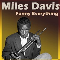 Miles Davis – Funny Everything