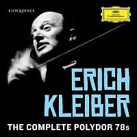 Erich Kleiber – Erich Kleiber - Complete Polydor 78s