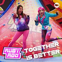 Ruby Roo – Together is Better