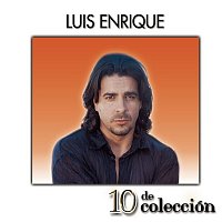 Luis Enrique – 10 De Colección