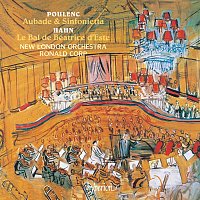 New London Orchestra, Ronald Corp – Poulenc: Aubade & Sinfonietta – Hahn: Le Bal de Béatrice d'Este