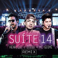 Henrique & Diego, MC Guime – Suíte 14 (Mister Jam Remix)
