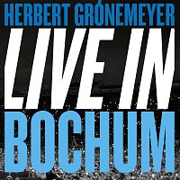 Herbert Grönemeyer – Live in Bochum