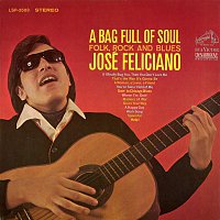 José Feliciano – A Bag Full of Soul, Folk, Rock and Blues