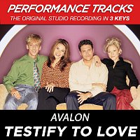 Avalon – Testify To Love [Performance Tracks]