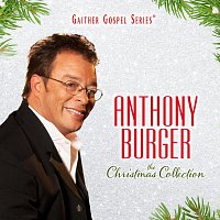 Anthony Burger – The Christmas Collection