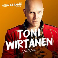 Toni Wirtanen – Vapaa (Vain elamaa kausi 7)
