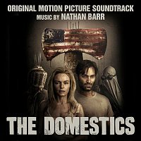 Nathan Barr – The Domestics (Original Motion Picture Soundtrack)