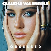 Claudia Valentina – Obsessed