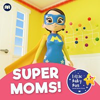 Little Baby Bum Nursery Rhyme Friends – Super Moms!