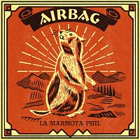 Airbag – La marmota Phil