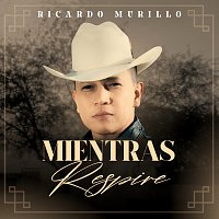 Ricardo Murillo – Mientras Respire
