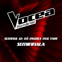 Vocea Romaniei – Vocea Romaniei: Semifinala (Sezonul 12) [Live]