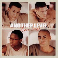 Another Level – Love Songs