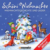 Různí interpreti – Schoni Wiehnachte - Wiehnachtsgschichte und Lieder