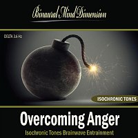 Overcoming Anger: Isochronic Tones Brainwave Entrainment