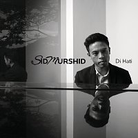 Sid Murshid – Di Hati