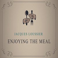 Jacques Loussier – Enjoying The Meal