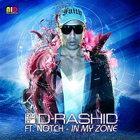 D-Rashid – In My Zone (feat. Notch)
