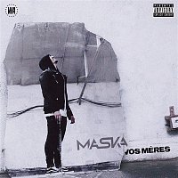 Maska – Vos meres