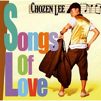 CHOZEN LEE – Songs Of Love