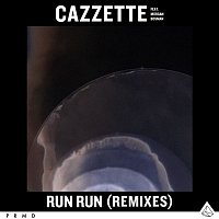 Cazzette – Run Run (feat. Morgan Bosman) [Remixes]