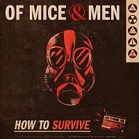 Of Mice & Men – How To Survive