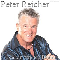 Peter Reicher – Ich bin wie ein Baum