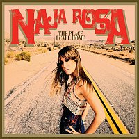 Naja Rosa – The Place I Call Home