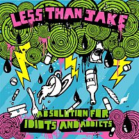 Less Than Jake – Absolution For Idiots And Addicts