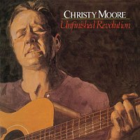 Christy Moore – The Unfinished Revolution